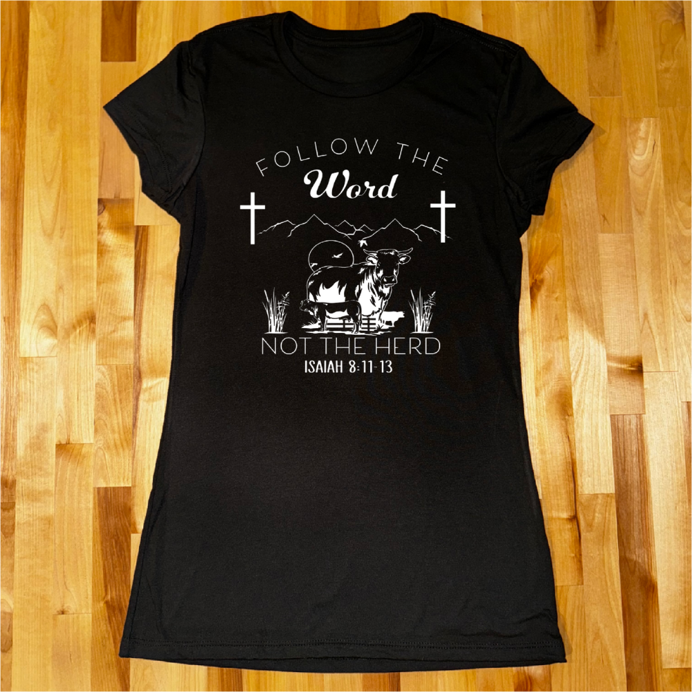 Follow the Word Not the Herd Ladies Fitted Black Tri Blend TShirt