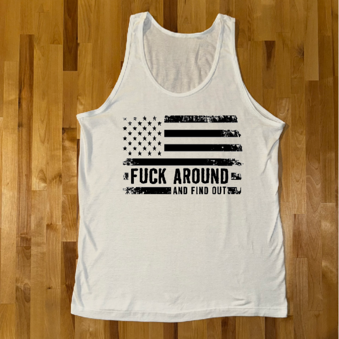 F#ck Around & Find Out Mens Tank
