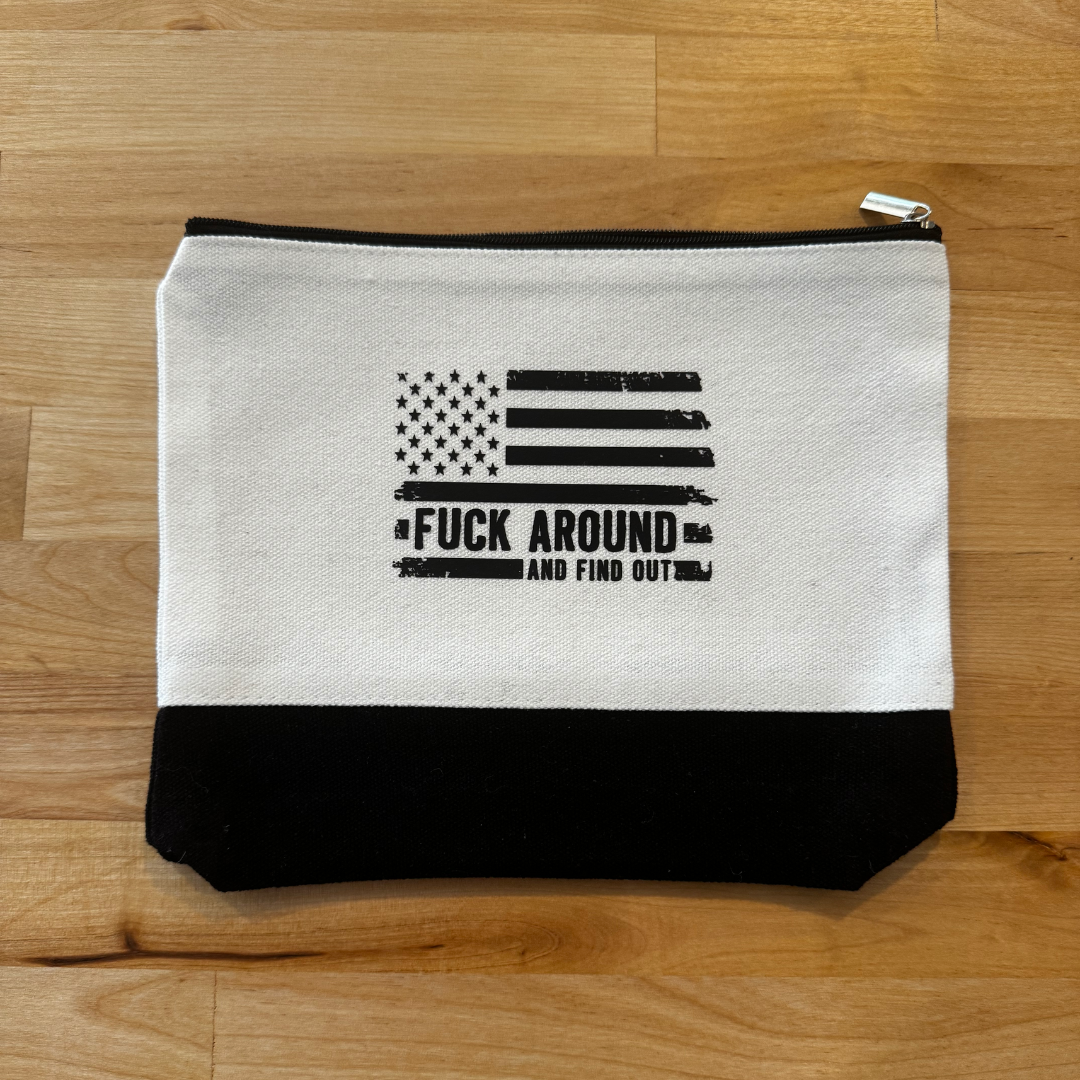 F#ck Around and Find Out Canvas Pouch