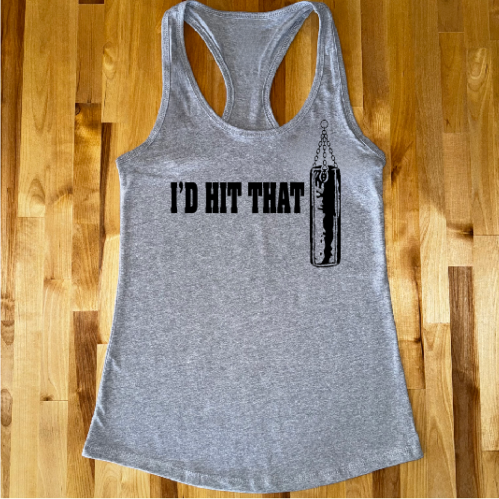 I'd Hit That Ladies Tank