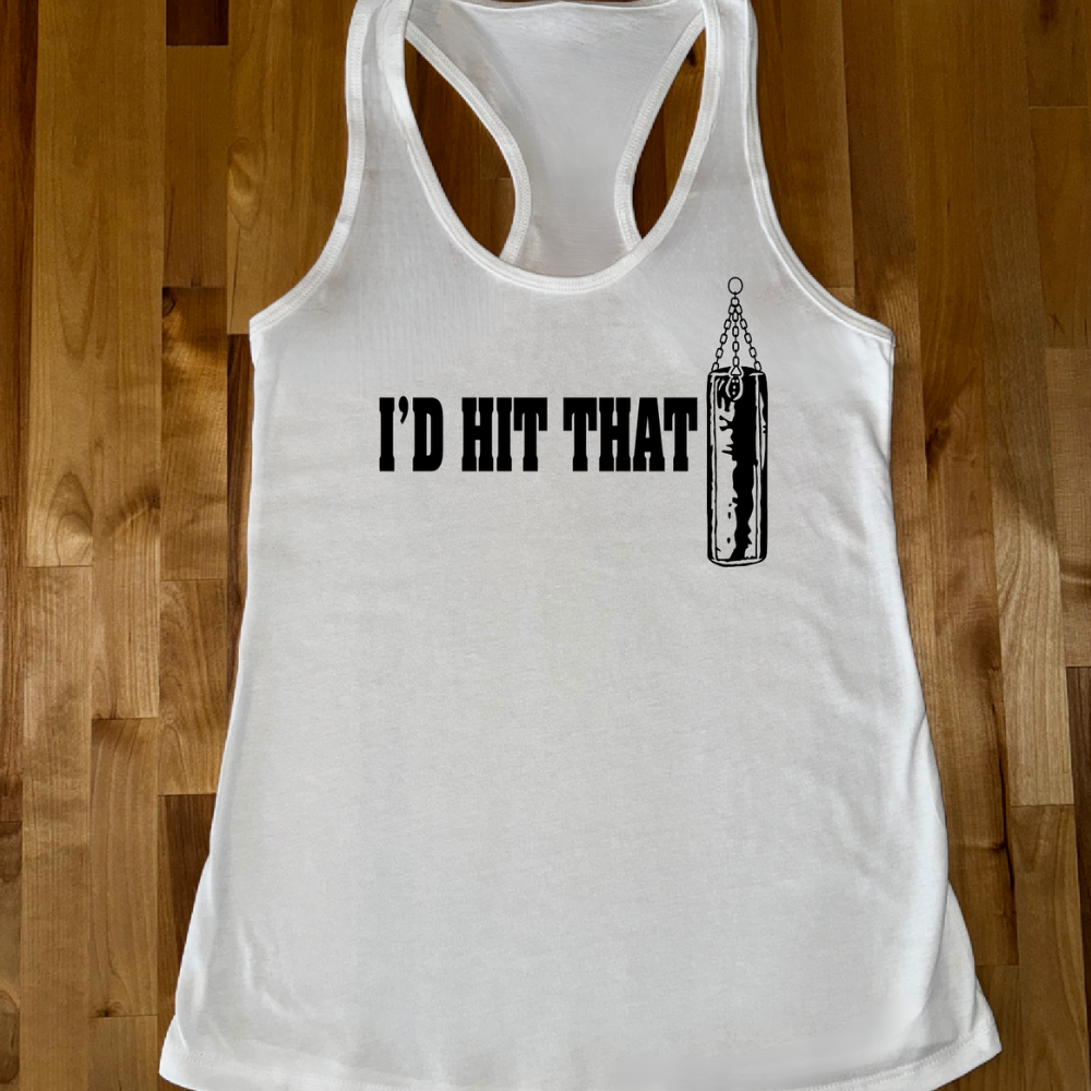 I'd Hit That Ladies Tank