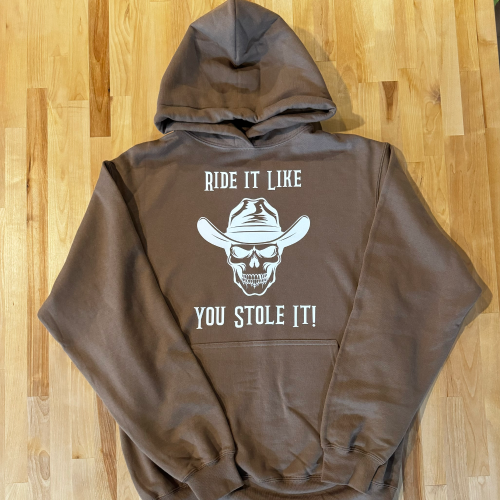 Ride It Like You Stole It