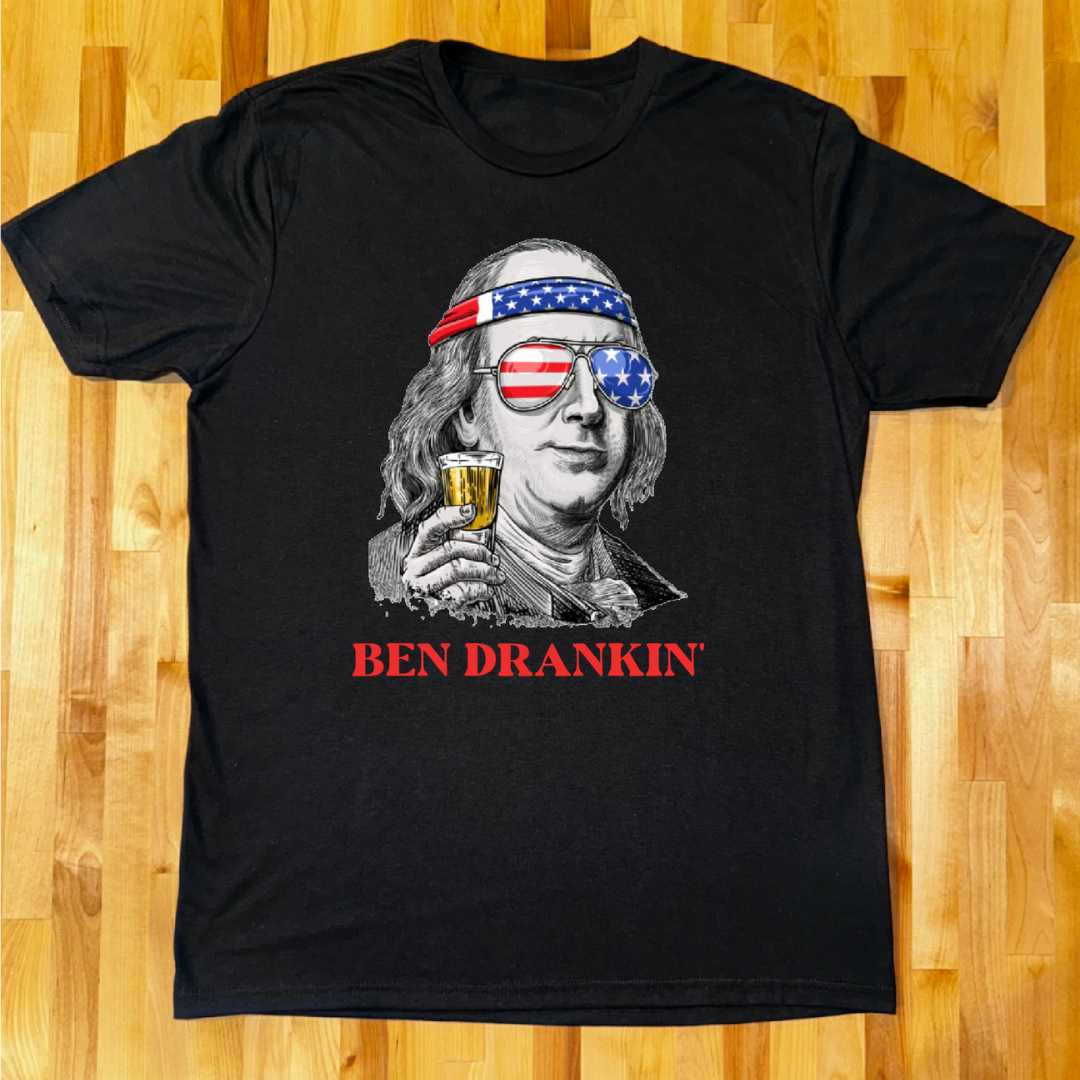 Ben Drankin' Unisex Tee's