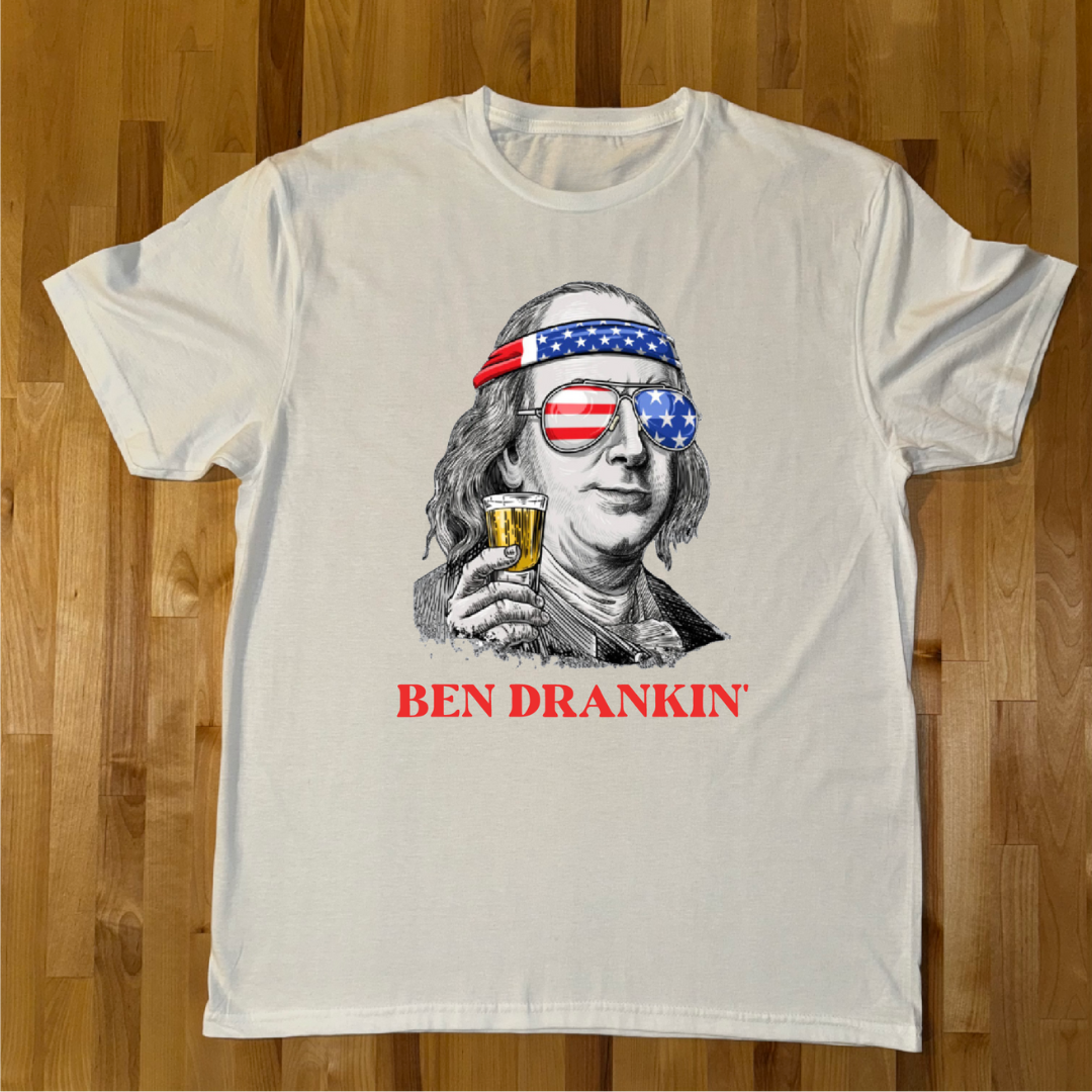 Ben Drankin' Unisex Tee's