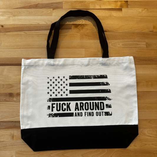 F#ck Around and Find Out Canvas Tote Bag