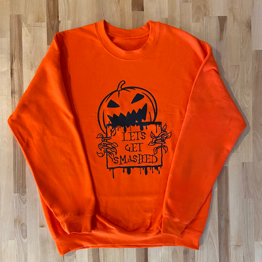 Lets Get Smashed Crew Sweatshirt