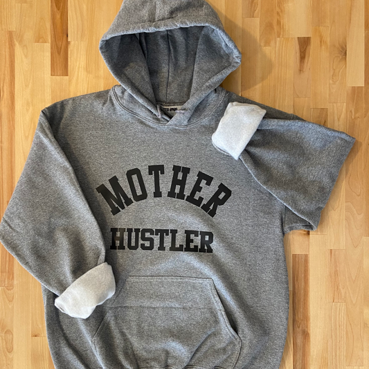 Mother Hustler Gray Hoodie